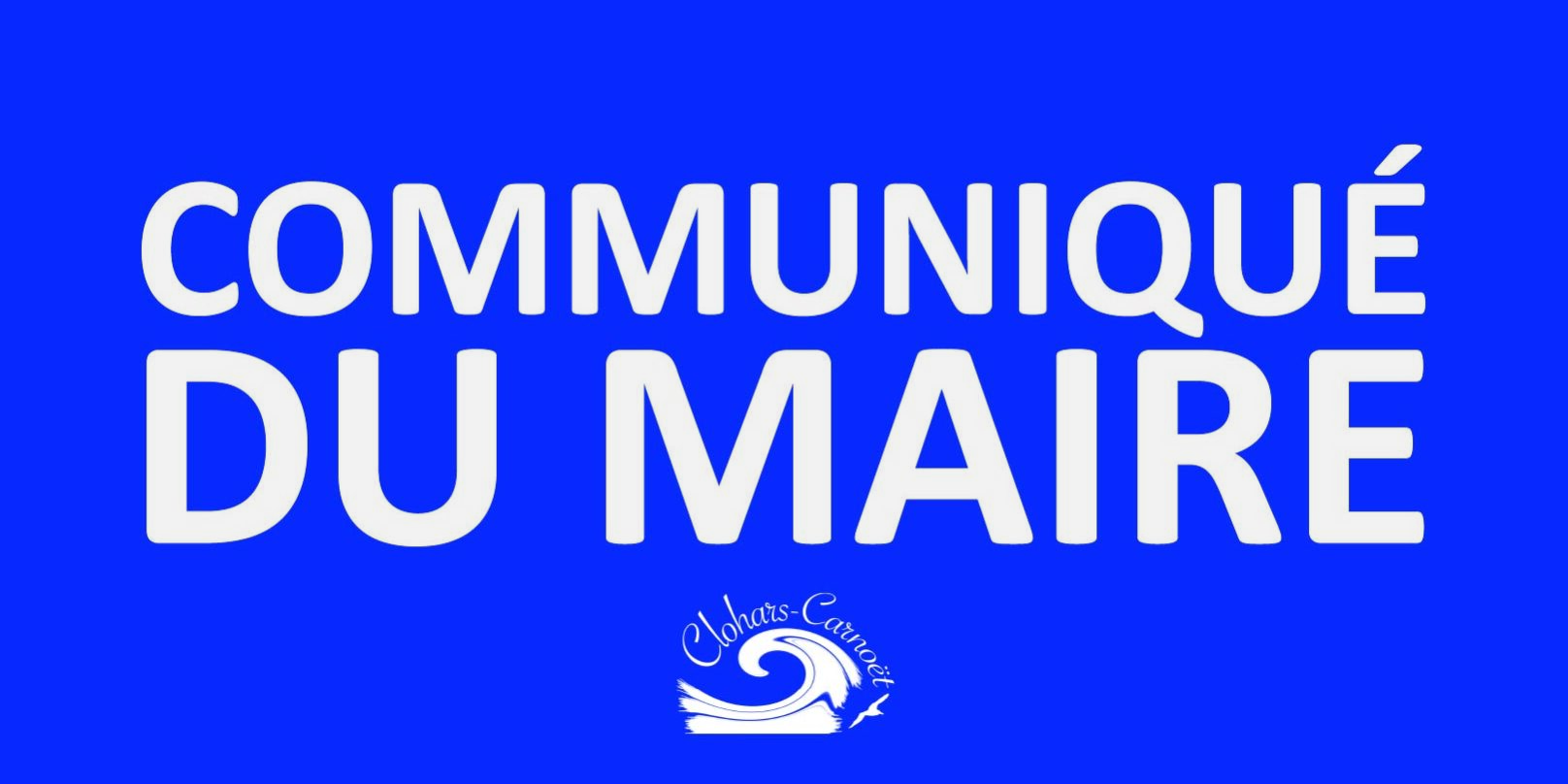 Communiqué du maire